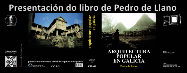 Presentación do libro «Arquitectura Popular en Galicia» de Pedro de Llano Cabado | Comprar