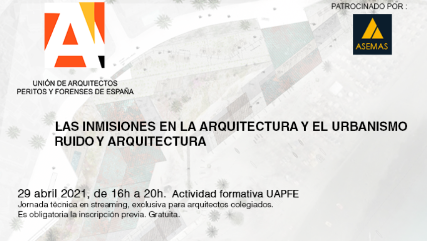 Jornada Técnica UAPFE – Las inmisiones en la Arquitectura y el  Urbanismo / Ruido y Arquitectura