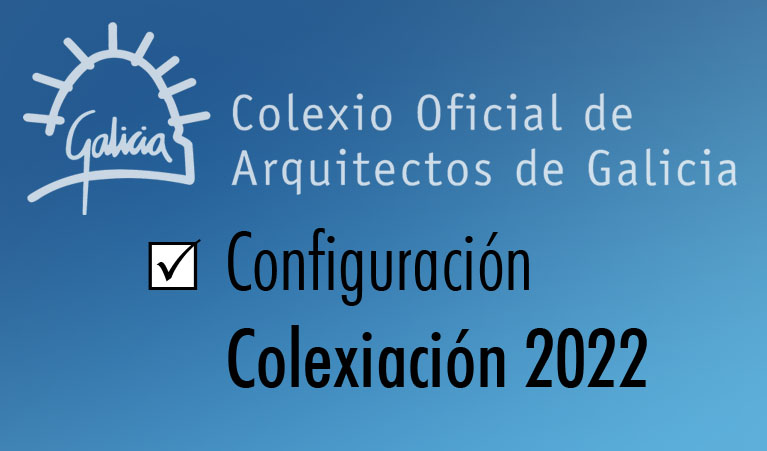 Apertura do prazo para a configuración da colexiación 2022