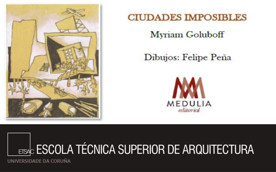 Presentación do libro “Ciudades imposibles” de Myriam Goluboff con debuxos de Felipe Peña