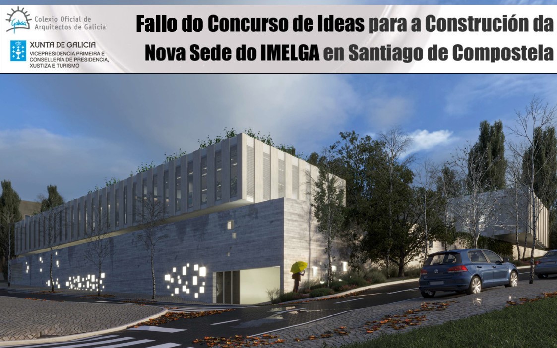 Fallo del Concurso de ideas para la construcción de la nueva sede del IMELGA en Santiago de Compostela